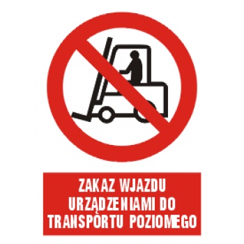 GC005 Zakaz wjazdu urządzeniai do transportu poziomego