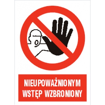 Zakaz wstęp nieupoważnionym