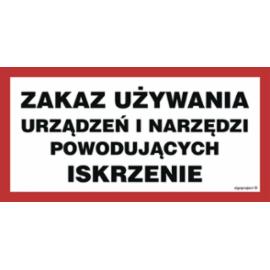 ND057 - Zakaz używania urządzeń i narzędzi powodujących iskrzenie