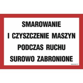 ND028 - Smarowanie i czyszczenie maszyn podczas ruchu surowo zabronione