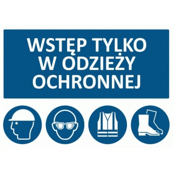 T008 - Wstęp tylko w odzieży ochronnej - 700x500 mm.