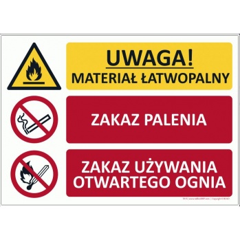T015 - UWAGA! Materiał łatwopalny/Zakaz Palenia/Zakaz używania otwartego ognia - 700x500 mm.