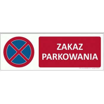 T205 - Zakaz Parkowania - 700x250 mm.