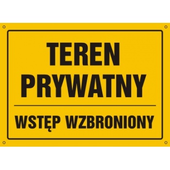 OA127 Tablica budowlana 'Teren prywatny: Wstęp wzbroniony' - 30x22.5cm