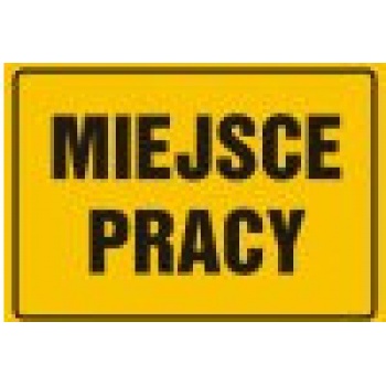OA059 Tablica budowlana 'Miejsce pracy' - 35x25cm