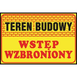 Z-TB16 - Tablice budowlane „Teren budowy Wstęp wzbroniony” - 250x350