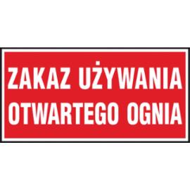 Z-47P - Znak ochrony ppoż. „Zakaz używania otwartego ognia” - 200x400