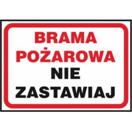 Z-42P - Znak ochrony ppoż. „Brama pożarowa nie zastawiaj” - 250x350