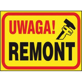 Z-TB9 - Tablica budowlana „Uwaga! Remont” - 250x350