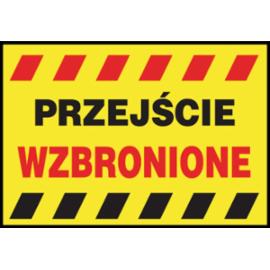 Z-TB15 - Tablice budowlane „Przejście wzbronione” - 250x350