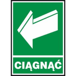 Z-39E - Znak ewakuacyjny „Ciągnąć aby otworzyć” - 150x205