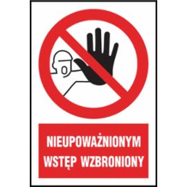 Z-7Z1 - Znak BHP „Nieupoważnionym wstęp wzbroniony” - 220x300