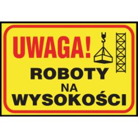 Z-TB10 - Tablice budowlane „Uwaga! Roboty na wysokości” - 250x350
