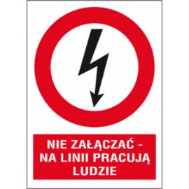 ZZ-4EZA - Znak elektryczny Nie załączać na lini pracują ludzie. - 105X148-74X105