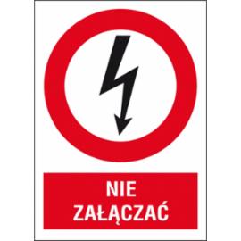 ZZ-3EZA - Znak elektryczny Nie załączać. - 105X148-74X105