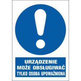 ZZ-1N-1 - Znak BHP Urządzenia może obsługiwać tylko osoba upoważniona - 220x300