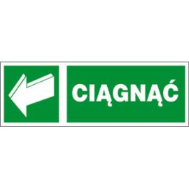 ZZ-36E - Znak ewakuacyjny Ciągnąć - 50x150