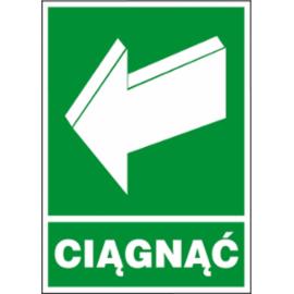 ZZ-39E - Znak ewakuacyjny Ciągnąć - 200x300