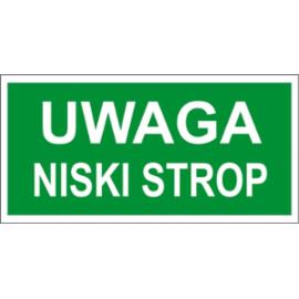 ZZ-64E - Znak ewakuacyjny Uwaga niski strop - 150x300-200x400