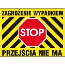 ZZ-B27 - Tablica budowlana „Zagrożenie wypadkiem Przejścia nie ma. - 250x350
