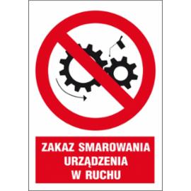 ZZ-16Z-1 - Znak BHP Zakaz smarowania urządzeń w ruchu - 220x300