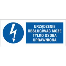 ZZ-7ENB - Znak elektryczny Urządzenie może obsługiwać tylko osoba uprawniona. - 74X210