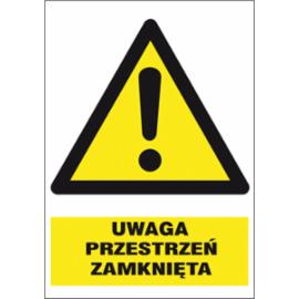 ZZ-1O-1 - Znak BHP Uwaga przestrzeń zamknięta - 220x300