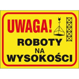 ZZ-B10 - Tablica budowlana „Uwaga! Roboty na wysokości - 250x350