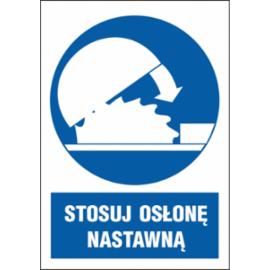 ZZ-10N-1 - Znak BHP Stosuj osłonę nastawną - 220x300