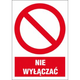 ZZ-1Z-2 - Znak BHP Nie wyłączać - 220x300