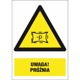 ZZ-33O-1 - Znak BHP Uwaga próżnia - 220x300