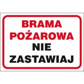 ZZ-42P - Znak ochrony PPOŻ Brama pożarowa-nie zastawiaj - 250x350