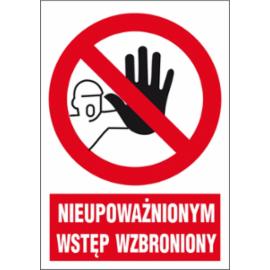 ZZ-7Z-1 - Znak BHP Nieupoważnionym wstęp wzbroniony - 220x300