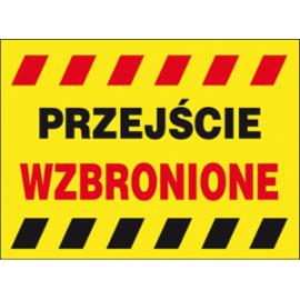 ZZ-B15 - Tablica budowlana „Przejście wzbronione - 250x350