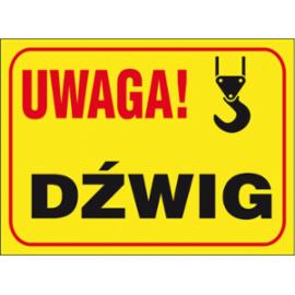 ZZ-B23 - Tablica budowlana Uwaga! Dżwig - 250x350