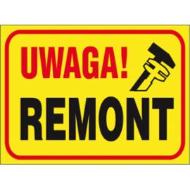 ZZ-B9 - Tablica budowlana „Uwaga! Remont - 250x350