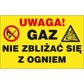 ZZ-30G - Znak gazowniczy Uwaga! Gaz Nie zbliżać się z ogniem - 250x350