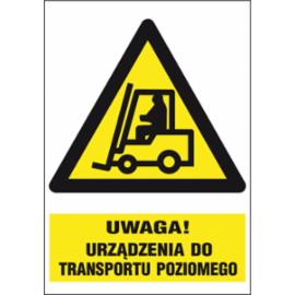 ZZ-6O-1 - Znak BHP Uwaga urządzenia do transportu poziomego - 220x300