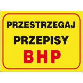 ZZ-B13 - Tablica budowlana „Przestrzegaj przepisów BHP - 250x350