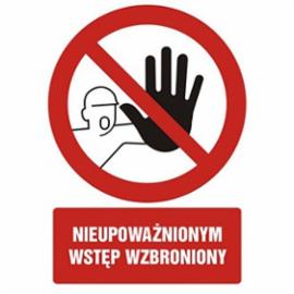 GC014BKPN - ZNAK BHP - NIEUPOWAŻNIONYM WSTĘP WZBRONIONY