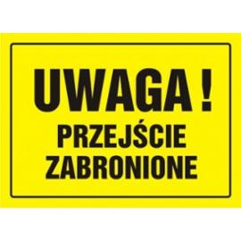 OA011DYPN - TABLICA BUDOWLANA - UWAGA! PRZEJŚCIE ZABRONIONE 