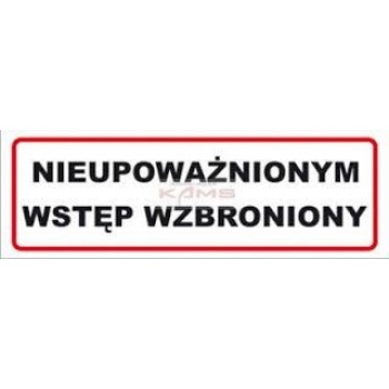 NC001 Nieupoważnionym wstęp wzbroniony