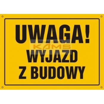 OA090 Tablica budowlana 'UWAGA! WYJAZD Z BUDOWY' - 35x25cm