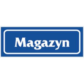 Z-R21 - Znak „Magazyn”. - 90x240