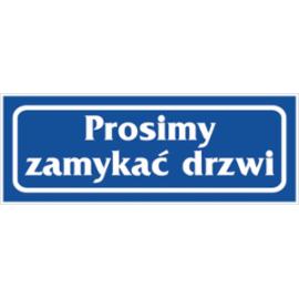 Z-R28 - Znak „Prosimy zamykać drzwi” - 90x240