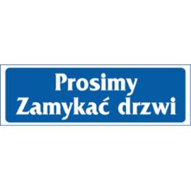 ZZ-28 - Znak Prosimy zamykać drzwi - 90x240