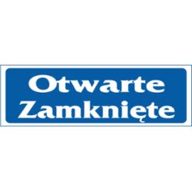 ZZ-29 - Znak Otwarte zamknięte - 90x240