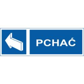 ZZ-57 - Znak Pchać - 50X150