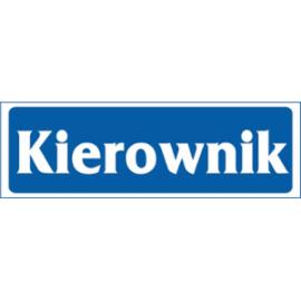 ZZ-7 - Znak Kierownik - 90x240
