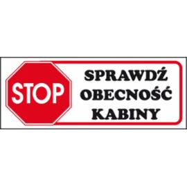 ZZ-81 - Znak Stop sprawdź obecność kabiny - 100X250